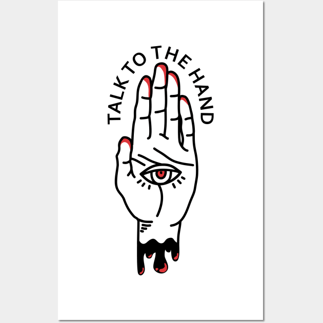 Talk To The Hand Illuminati Eye Wall Art by sadpanda